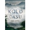 Oko světa - Kolo času 1 - Jordan Robert