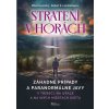Strateni v horách v Tribeči, na Urale a na iných miestach sveta