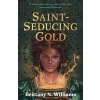 Saint-Seducing Gold