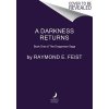 A Darkness Returns: Book One of the Dragonwar Saga (Feist Raymond E.)