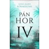Pán hor IV - Körnerová Marie Hana