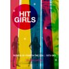 Hit Girls: Women of Punk in the Usa, 1975-1983 (Larson Jen B.)