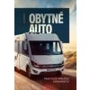 Obytné auto - Praktická príručka karavanistu - Peter Koždoň