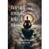 Rozvíjaj rovnako telo aj myseľ - Michal Drienik