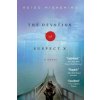 DEVOTION OF SUSPECT X (Keigo Higashino,Alexander O. Smith,Elye J. Alexander)(Brožovaná)