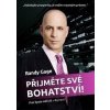 Přijměte své bohatství - Randy Gage