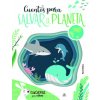 Cuentos para Salvar el Planeta (Sandra Aguilar)(Pevná)