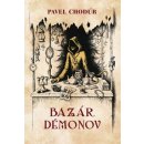 Bazár démonov - Pavel Chodúr