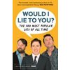 Would I Lie To You? Presents The 100 Most Popular Lies of All Time (Would I Lie To You?)