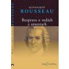 Rozprava o vedách a umeniach - Jean-Jacques Rousseau