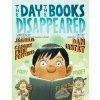 Day the Books Disappeared, The (Joanna Ho,Caroline Kusin Pritchard)(Pevná)