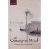 Opacity of Mind (Peter Carruthers)(Brožovaná)