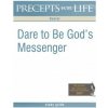 Precepts for Life Study Guide: Dare to Be God's Messenger (Daniel) (Kay Arthur)(Brožovaná)