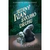 Jediný Ivan svojho druhu - Katherine Applegate