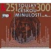 Toulky českou minulostí 251-300 - 2CD/mp3