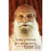 Tento příbytek je v plamenech - Šrí Ánandí Má