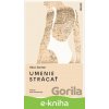 E-kniha Umenie strácať - Alice Zeniter
