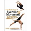 Anatomy of Exercise and Movement for the Study of Dance, Pilates, Sports, and Yoga
