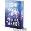 Všemi smysly - Rebecca Yarros