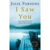 I Saw You - Julie Parsons