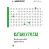Kataklyzmata Environmentální dějiny lidstva - Laurent Testot