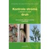 Kontrola stromů s ohledem na jejich druh - Dirk Dujesiefken Petra Jaskula Thomas Kowol Antje Lichtenauer