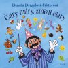 Čáry-máry, zmizli čiary - Danuša Dragulová-Faktorová