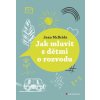 Jak mluvit s dětmi o rozvodu - McBride Jean