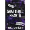Shattered Hearts (Tina Spencer)(Brožovaná)