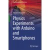 Physics Experiments with Arduino and Smartphones
