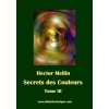 Secrets des Couleurs - Tome 3: Des ?tres et des Choses - Les Radiations nocives (Hector Mellin)(Brožovaná)