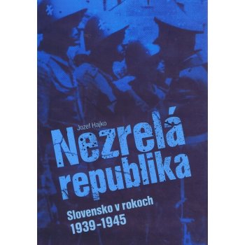 Nezrelá republika - Jozef Hajko