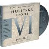 Husitská epopej VI. - Za časů Jiřího z Poděbrad (Vlastimil Vondruška - Jan Hyhlík) - 3CD