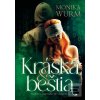 Kráska & Beštia (Monika Wurm)