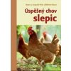 Úspěšný chov slepic - Beate a Leopold Peitz, Wilhelm Bauer