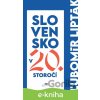 Slovensko v 20. storočí - Ľubomír Lipták