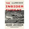 The Insider Threat