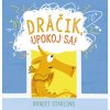 Dráčik, upokoj sa! - Robert Starling