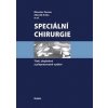 Speciální chirurgie - 3., doplněné a rozšířené vydání - Miroslav Zeman, Zdeněk Krška