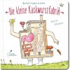 Die kleine Kackwurstfabrik (Marja Baseler,Annemarie van den Brink,Meike Blatnik,Tjarko Van der Pol)(Leporelo)