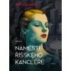 Náměstí Říšského kancléře - Nora Bossongová