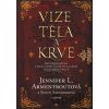 Vize těla a krve - Jennifer L. Armentrout