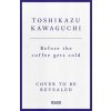 Before the Coffee Gets Cold (Toshikazu Kawaguchi)(Pevná)