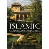 Islamic Gardens and Landscapes (Ruggles D. Fairchild)
