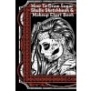 How To Draw Sugar Skulls Sketchbook & Makeup Chart Book (Forever Inked)(Brožovaná)