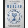 The Mossad: The History and Legacy of Israel's National Intelligence Agency