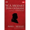 Orchestr Národního divadla v Praze/Macke - Mozart: Don Giovanni, Adieu, Mozart, - 2DVD