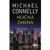 Nočná zmena - Michael Connelly