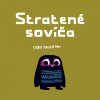Stratené sovíča (Chris Haughton)