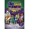 LAST COMICS ON EARTH TOO MANY VILLAINS (BRALLIER MAX)(Pevná)